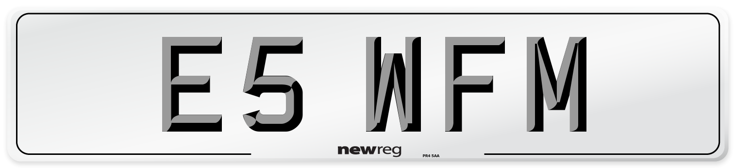E5 WFM Number Plate from New Reg